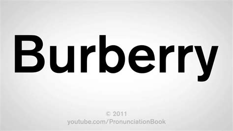 burberry profumo pronuncia|burberry pronunciation video.